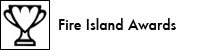 Fire Island Awards