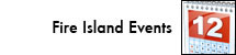 Fire Island Events