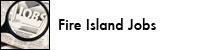 Fire Island jobs
